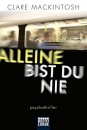 Clare MacKintosh: Alleine bist du nie
